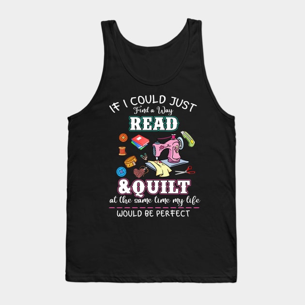 If I Could Just Find a Way to Read & Quilt Tank Top by Saboia Alves